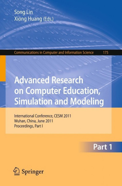 Advanced Research on Computer Education, Simulation and Modeling