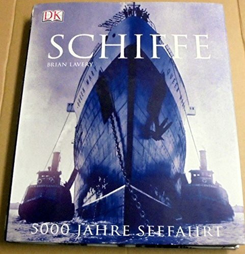 Schiffe - 5.000 Jahre Seefahrt