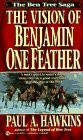 The Vision of Benjamin One Feather (Ben Tree Saga, Vol II)