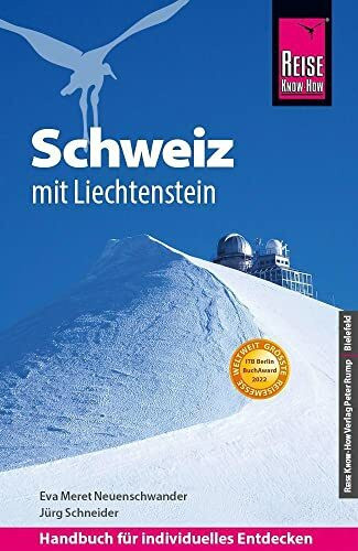 Reise Know-How Reiseführer Schweiz mit Liechtenstein: ITB Berlin BookAwards 2022