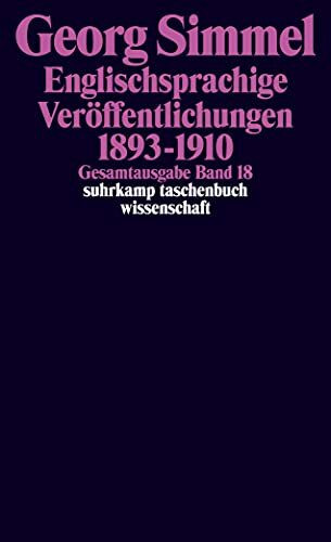 Gesamtausgabe in 24 Bänden: Band 18: Englischsprachige Veröffentlichungen 1893-1910 (suhrkamp taschenbuch wissenschaft)