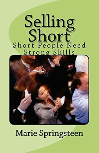 Selling Short: Short People Need Strong Skills