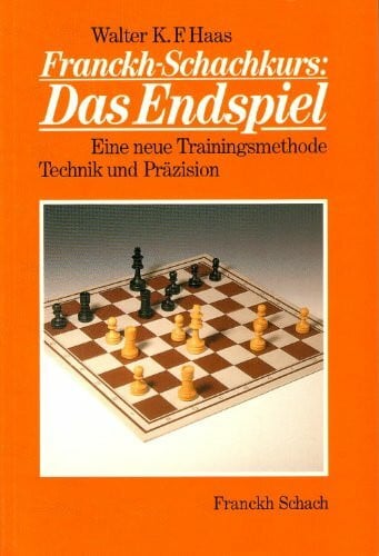 Franckh-Schachkurs: Das Endspiel. Eine neue Trainingsmethode. Technik und Präzision