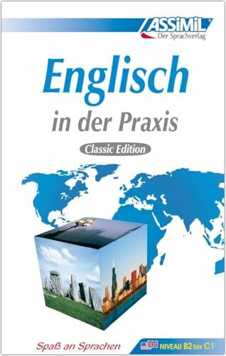 ASSiMiL Selbstlernkurs für Deutsche: Englisch in der Praxis (für Fortgeschrittene), Lehrbuch: Britisches und amerikanisches Englisch