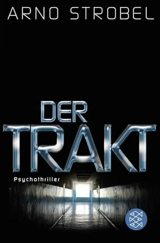 Der Trakt: Psychothriller