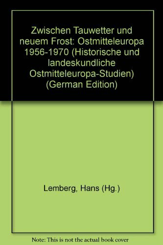 Zwischen "Tauwetter" und neuem Frost. Ostmitteleuropa 1956-1970