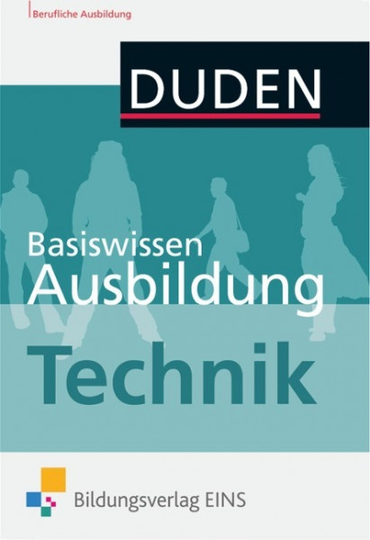 Basiswissen Ausbildung. Technik: Kompendium