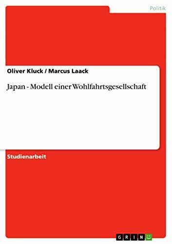 Japan - Modell einer Wohlfahrtsgesellschaft: Studienarbeit