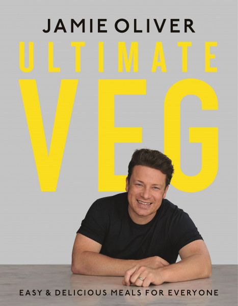 Ultimate Veg: Easy & Delicious Meals for Everyone [american Measurements]