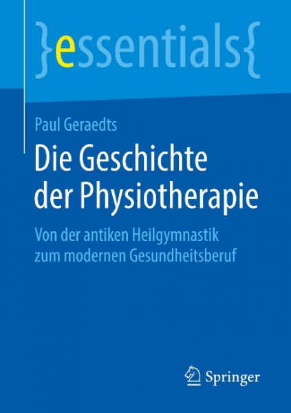 Die Geschichte der Physiotherapie