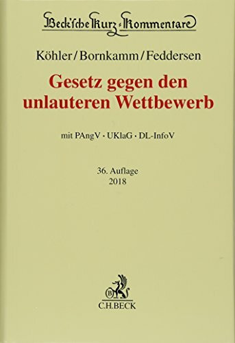Gesetz gegen den unlauteren Wettbewerb: Preisangabenverordnung, Unterlassungsklagengesetz, Dienstleistungs-Informationspflichten-Verordnung (Beck'sche Kurz-Kommentare)