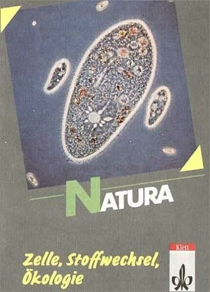 Natura - Biologie für Gymnasien - Gesamtausgabe: Natura, Biologie für Gymnasien, Themenhefte S II, Ökologie, Zelle, Stoffwechsel