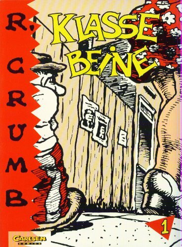 Robert Crumb, Bd.1, Klasse Beine