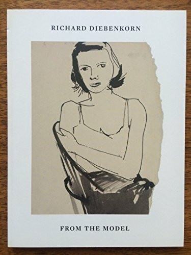 Richard Diebenkorn : From the Model