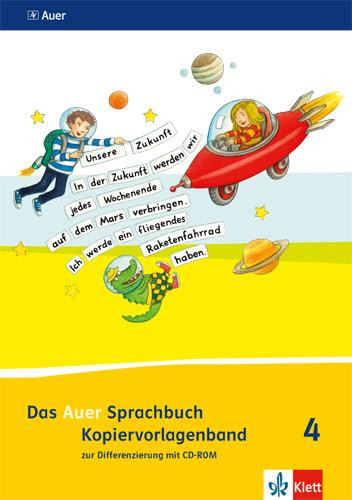 Das Auer Sprachbuch. Kopiervorlagenband zur Differenzierung mit CD-ROM 4. Schuljahr. Ausgabe für Bayern - Neubearbeitung 2014