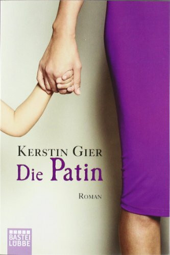 Die Patin: Roman (Allgemeine Reihe. Bastei Lübbe Taschenbücher)