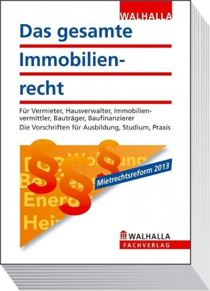 Das gesamte Immobilienrecht 2013