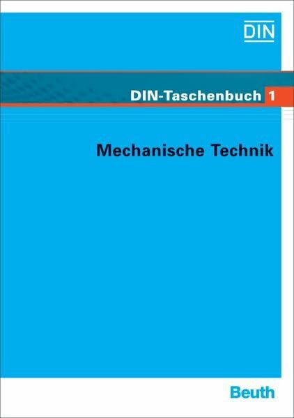 Mechanische Technik: Grundnormen (DIN-Taschenbuch)