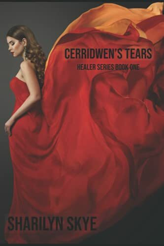 Cerridwen's Tears (Healer Series, Band 1)