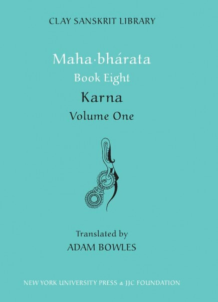 Mahabharata: Karna (Clay Sanskrit Library, Band 8)