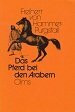 Das Pferd bei den Arabern (Olms Presse)