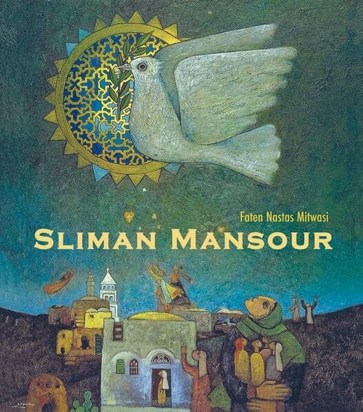 Sliman Mansour: Ein Künstler aus Palästina. Standhaftigkeit und Kreativität. Hrsg. v. Jerusalemsverein im Berliner Missionswerk in Zusammenarbeit m.d. ... Bethlehem/Palästina. Dtsch.-Engl.