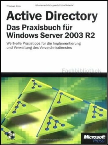 Active Directory - Das Praxisbuch für Windows Server 2003 R2