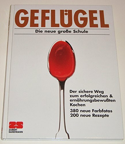Geflügel. Die neue grosse Schule