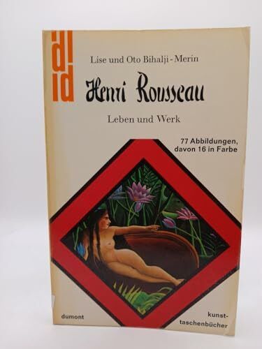 Henri Rousseau: Leben und Werk