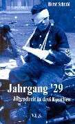 Jahrgang '29. Jugendzeit in drei Epochen