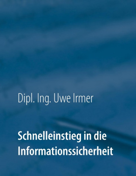 Schnelleinstieg in die Informationssicherheit