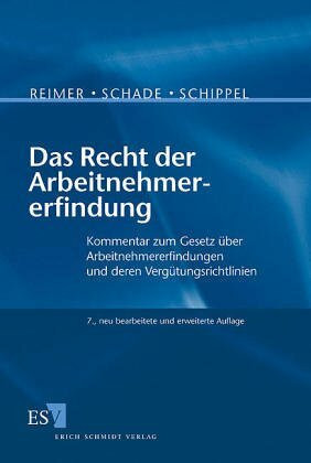 Das Recht der Arbeitnehmererfindung : Kommentar zu d. Gesetz über Arbeitnehmererfindungen vom 25. Juli 1957 u. deren Vergütungsrichtlinien.