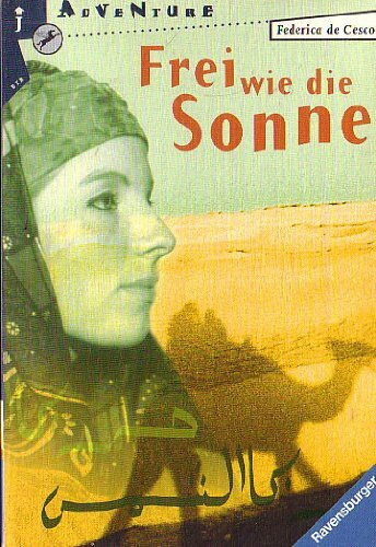 Frei wie die Sonne (Ravensburger Taschenbücher)