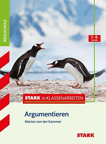 STARK Stark in Deutsch Realschule - Argumentieren 7./8. Klasse (Training)