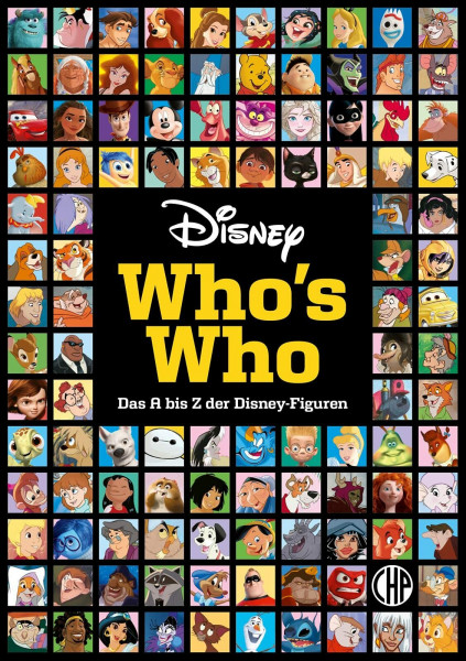 Disney: Who's Who – Das A bis Z der Disney-Figuren. Das große Lexikon: Das offizielle Standardwerk zu den Heldinnen und Helden aus den Disney-Filmen