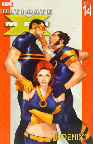 Ultimate X-Men - Volume 14: Phoenix? (Ultimate X-men, 14, Band 14)