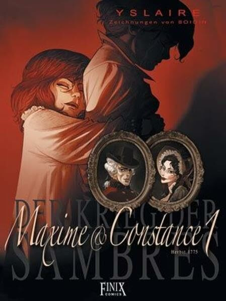Krieg der Sambres / Maxime und Constance: Herbst 1775