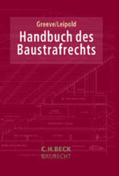 Handbuch des Baustrafrechts (C. H. Beck Baurecht)