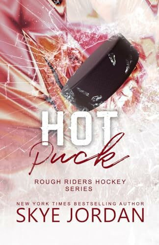 Hot Puck (Rough Riders Hockey, Band 2)