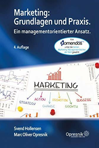 Marketing: Grundlagen und Praxis: Ein managementorientierter Ansatz (Opresnik Management Guides, Band 24)
