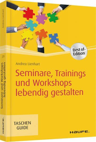 Seminare, Trainings und Workshops lebendig gestalten (Haufe TaschenGuide)