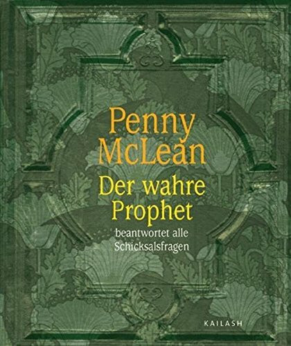 Der wahre Prophet: Beantwortet Ihnen alle Schicksalsfragen: ..beantwortet alle Schicksalsfragen