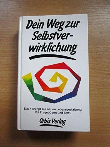 Dein Weg zur Selbstverwirklichung