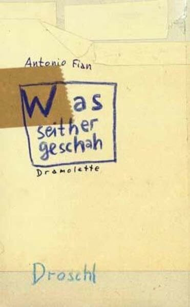 Was seither geschah: Dramolette, Band 2