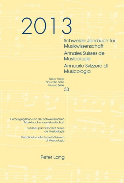 Schweizer Jahrbuch für Musikwissenschaft. Annales Suisses de Musicologie. Annuario Svizzero di Music