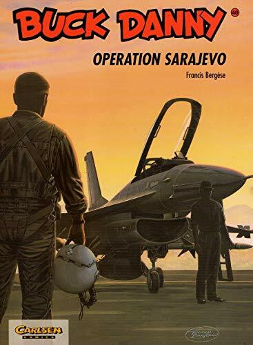 Buck Danny, Carlsen Comics, Bd.40, Operation Sarajevo