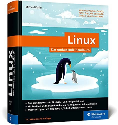 Linux: Das umfassende Handbuch von Michael Kofler. Für alle aktuellen Distributionen (Desktop und Server)