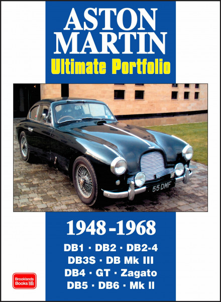 Aston Martin Ultimate Portfolio 1948-1968: A Collection of Articles Detailing the Evolution from the 2-litre to the DB2 Through to the DB5, Made Famous by James Bond