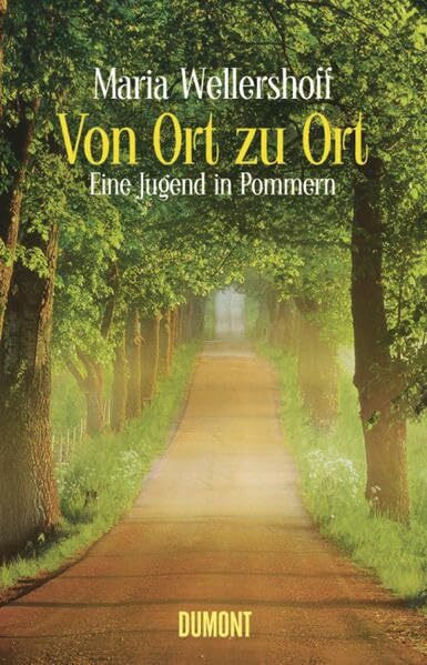Von Ort zu Ort: Eine Jugend in Pommern
