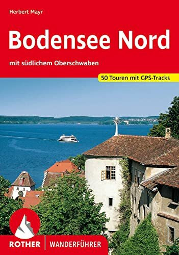 Bodensee Nord: mit südlichem Oberschwaben. 50 Touren mit GPS-Tracks